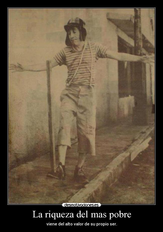 La riqueza del mas pobre - 