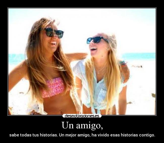 Un amigo, - 