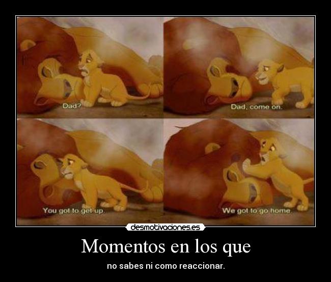 Momentos en los que -