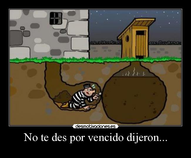 No te des por vencido dijeron... - 