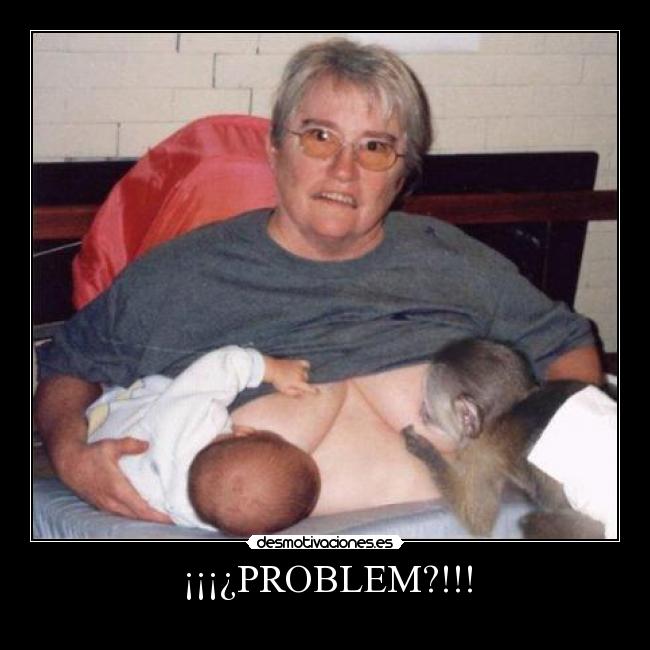 ¡¡¡¿PROBLEM?!!! - 