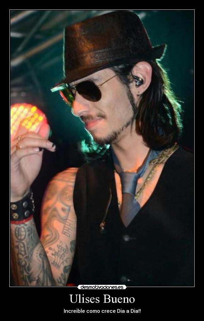 Ulises Bueno - Increible como crece Dia a Dia!!