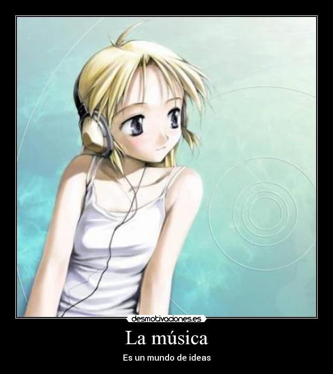 La música - Es un mundo de ideas