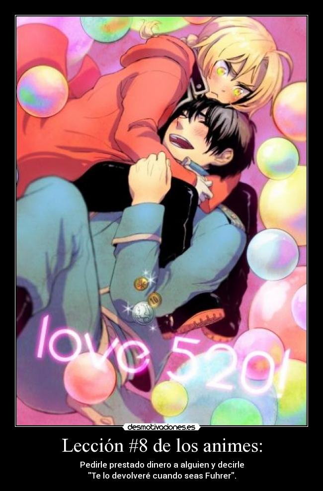 Lección #8 de los animes: -