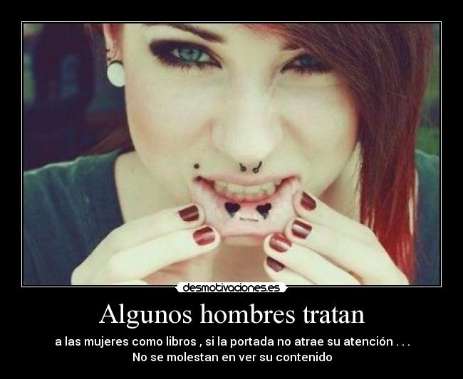 Algunos hombres tratan -