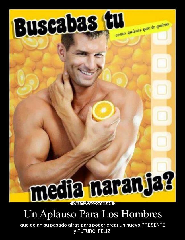 Un Aplauso Para Los Hombres -