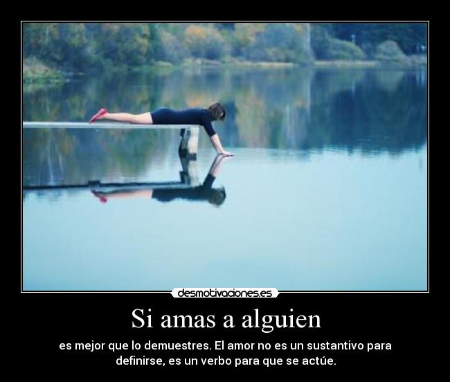 Si amas a alguien -