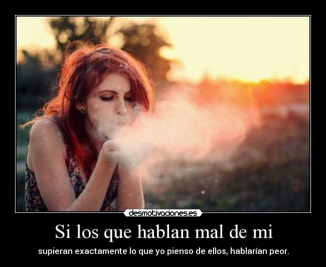 Si los que hablan mal de mi - 