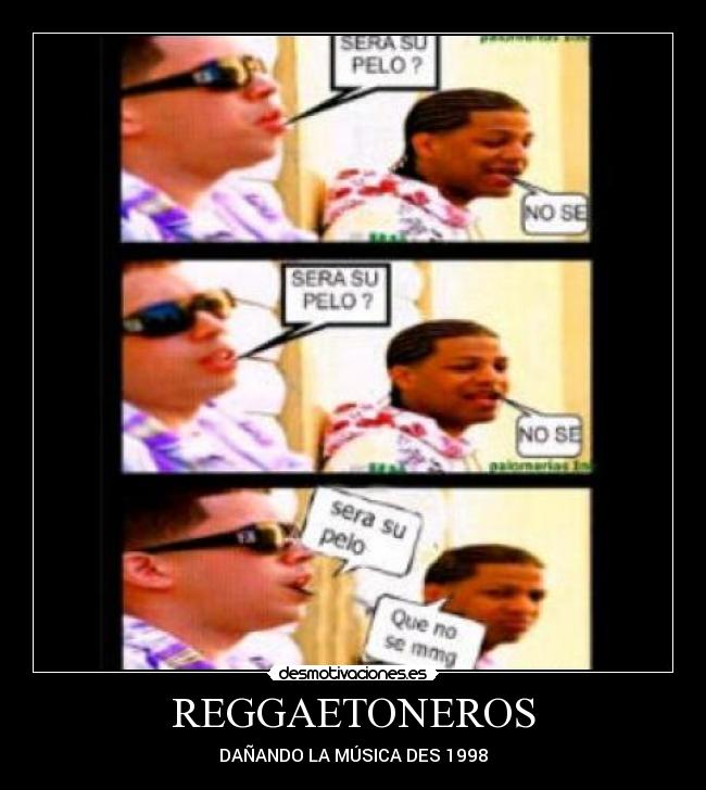 REGGAETONEROS - DAÑANDO LA MÚSICA DES 1998