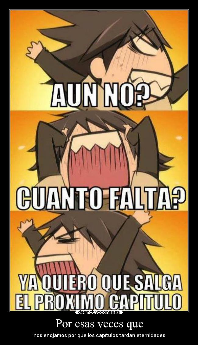 Por esas veces que - 