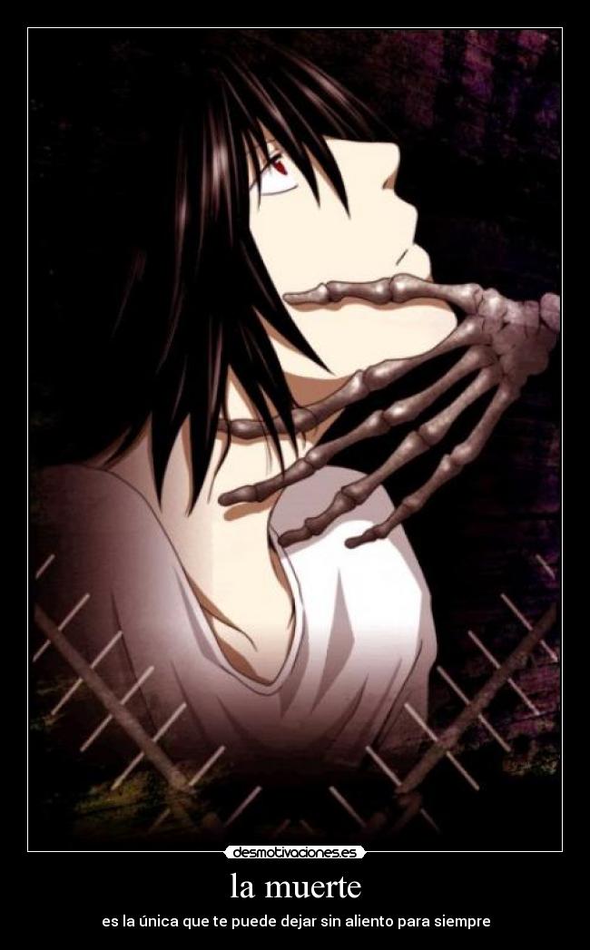la muerte - es la única que te puede dejar sin aliento para siempre