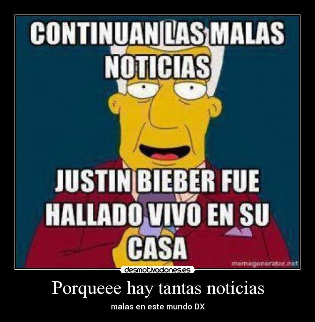 Porqueee hay tantas noticias -