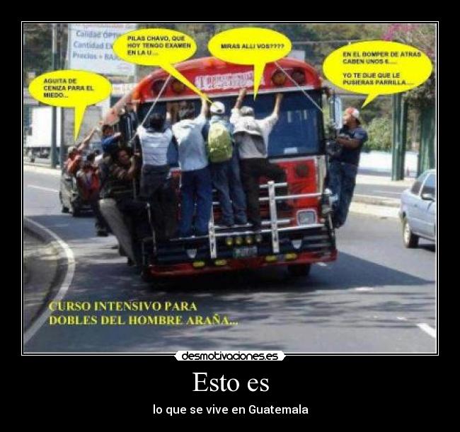 Esto es - lo que se vive en Guatemala