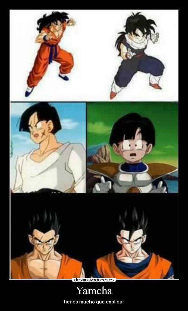 Yamcha - tienes mucho que explicar