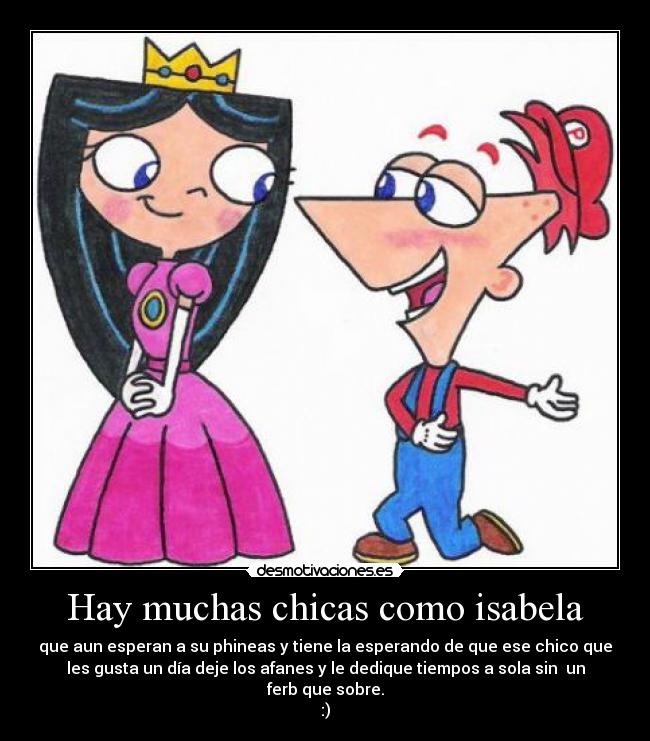 Hay muchas chicas como isabela -