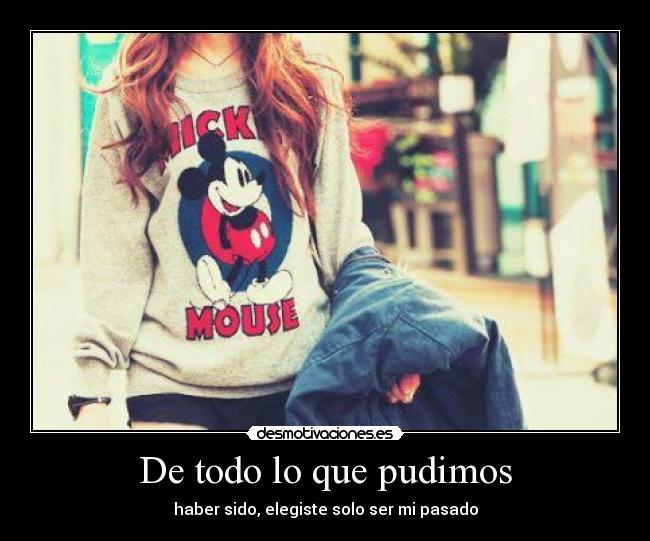 De todo lo que pudimos -