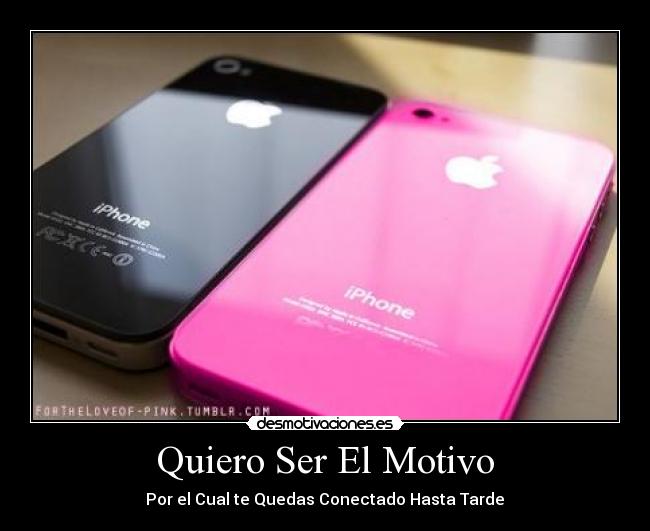 Quiero Ser El Motivo -