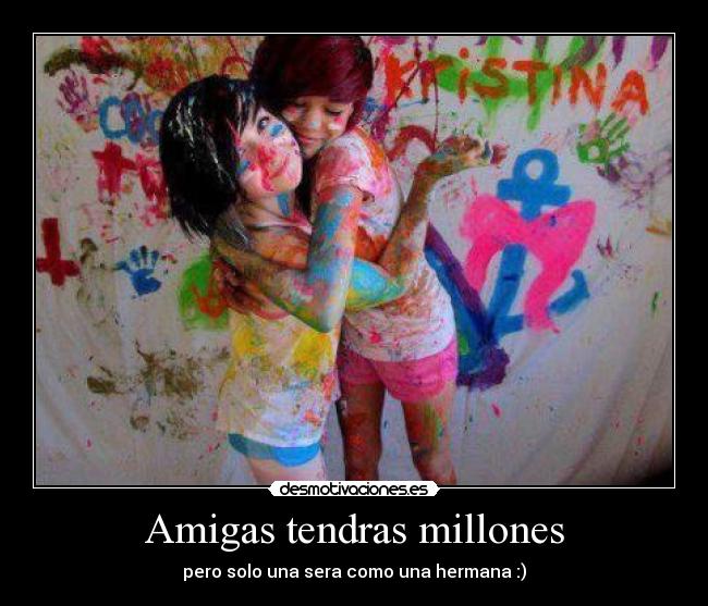 Amigas tendras millones -