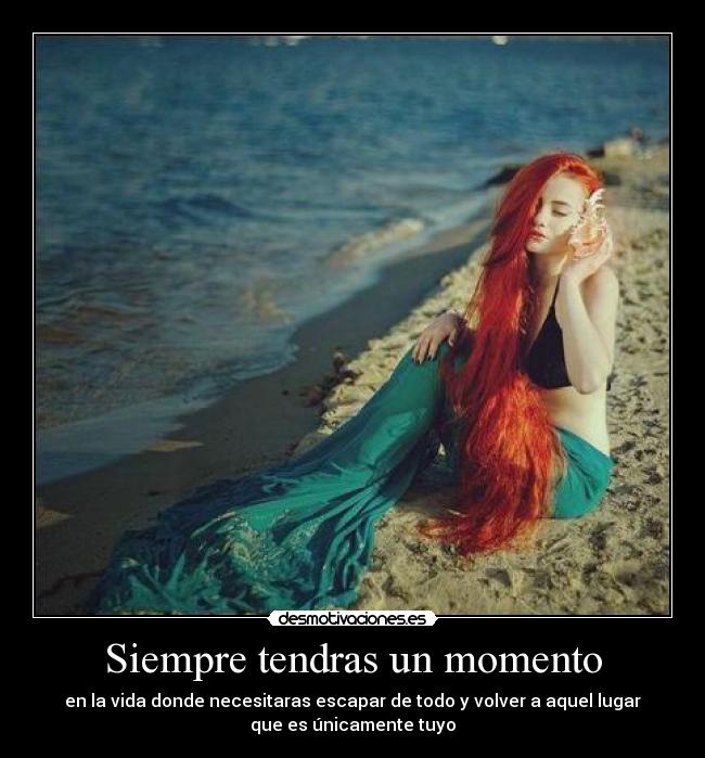 Siempre tendras un momento -