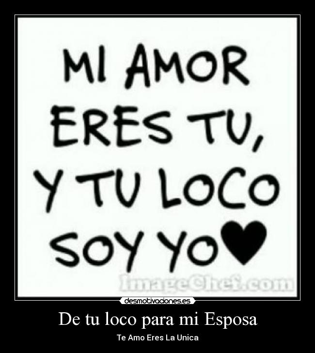 De tu loco para mi Esposa -