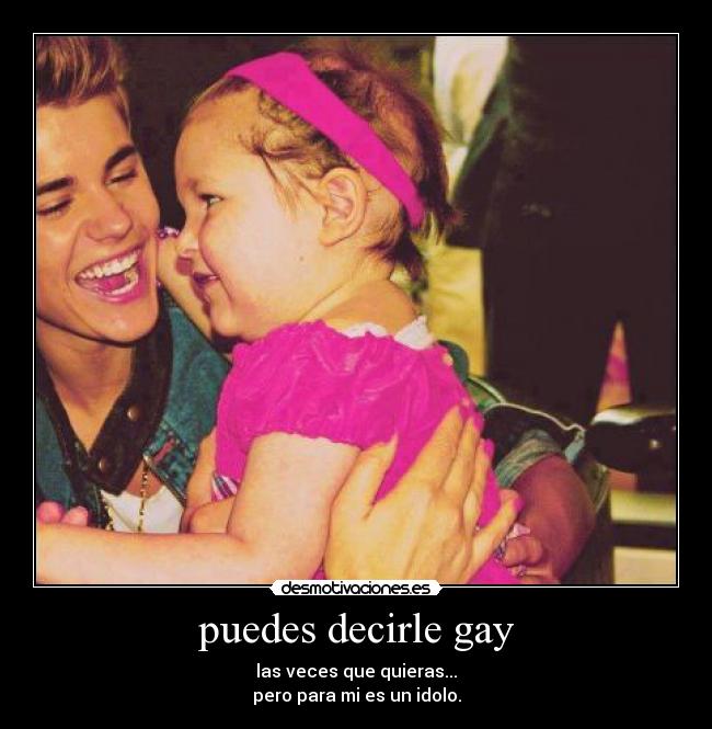 puedes decirle gay -