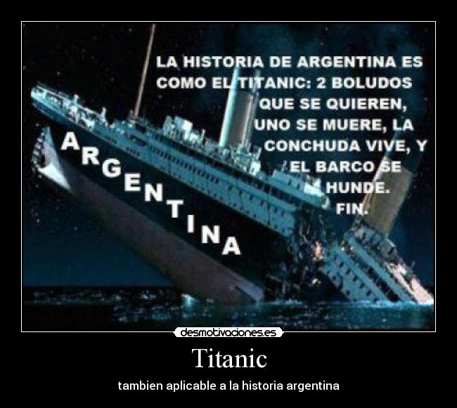 Titanic - tambien aplicable a la historia argentina