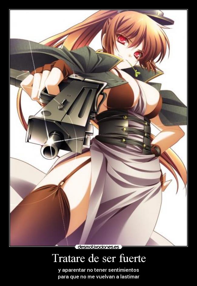 Tratare de ser fuerte -
