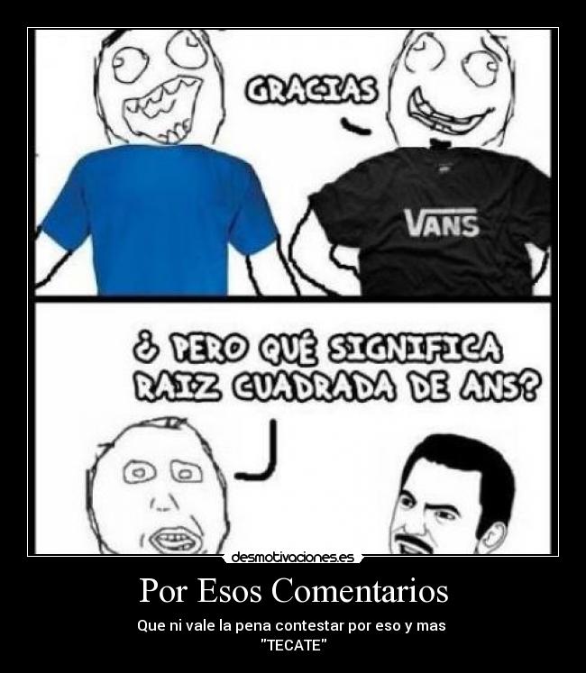 Por Esos Comentarios -
