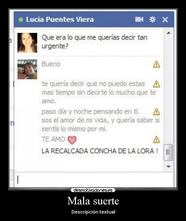 Mala suerte - Descripción textual