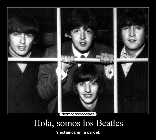 Hola, somos los Beatles -