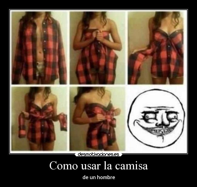 carteles como usar camisa desmotivaciones