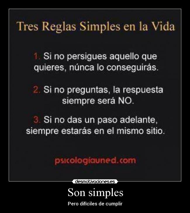 Son simples - Pero difíciles de cumplir