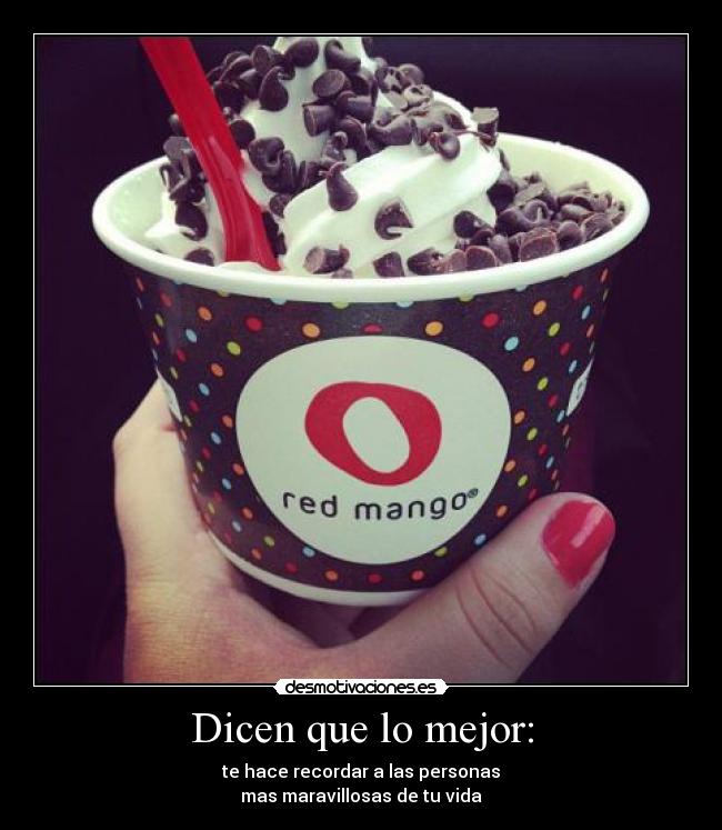 Dicen que lo mejor: - 