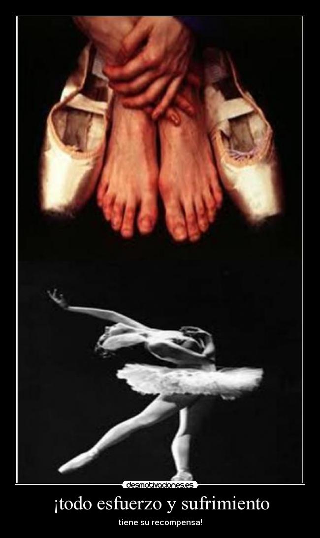 ¡todo esfuerzo y sufrimiento - 