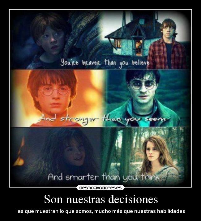 Son nuestras decisiones -