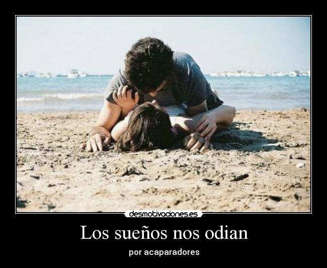Los sueños nos odian - 