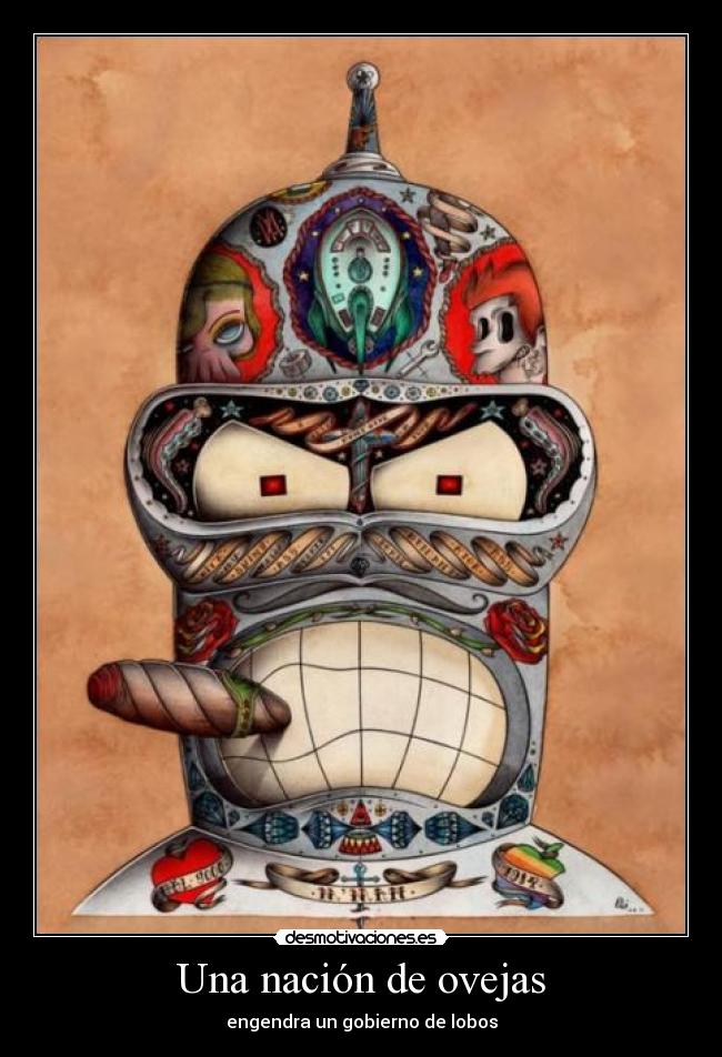 Una nación de ovejas - engendra un gobierno de lobos