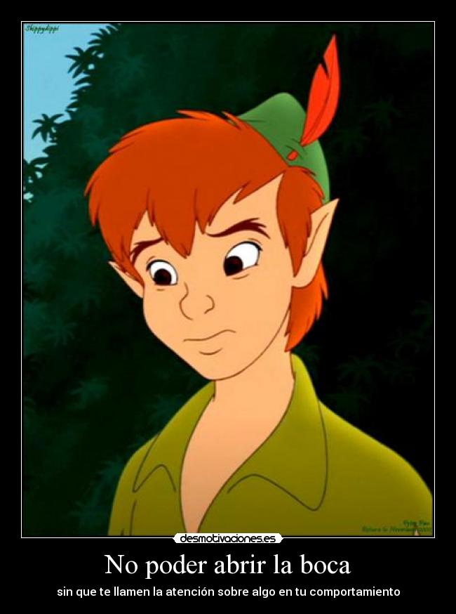No poder abrir la boca - sin que te llamen la atención sobre algo en tu comportamiento