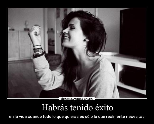 Habrás tenido éxito - 