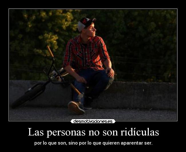 Las personas no son ridículas -