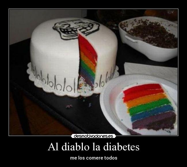 Al diablo la diabetes - me los comere todos