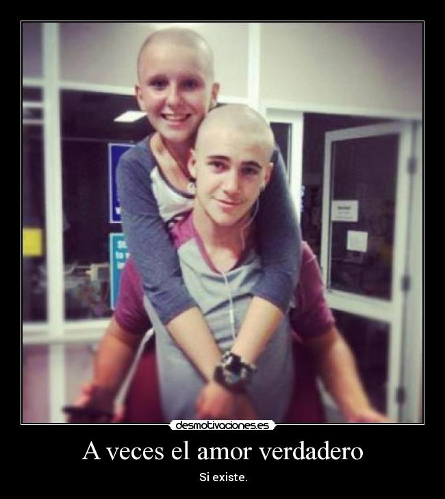 A veces el amor verdadero - Si existe.