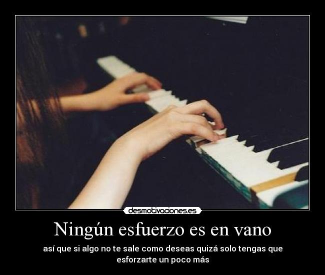 Ningún esfuerzo es en vano -