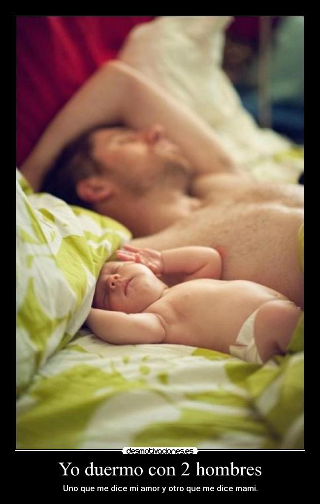 Yo duermo con 2 hombres -