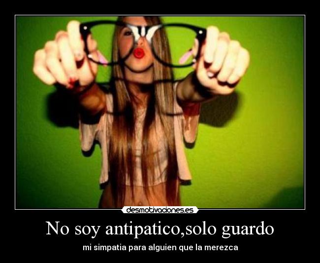 carteles soy antipatico solo guardo desmotivaciones