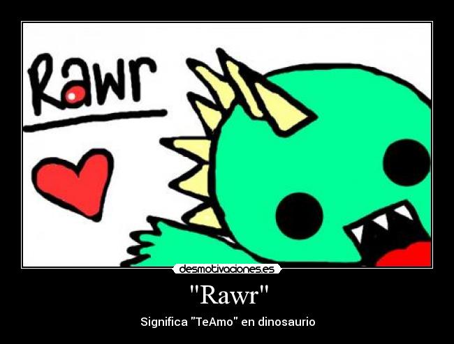 Rawr - 