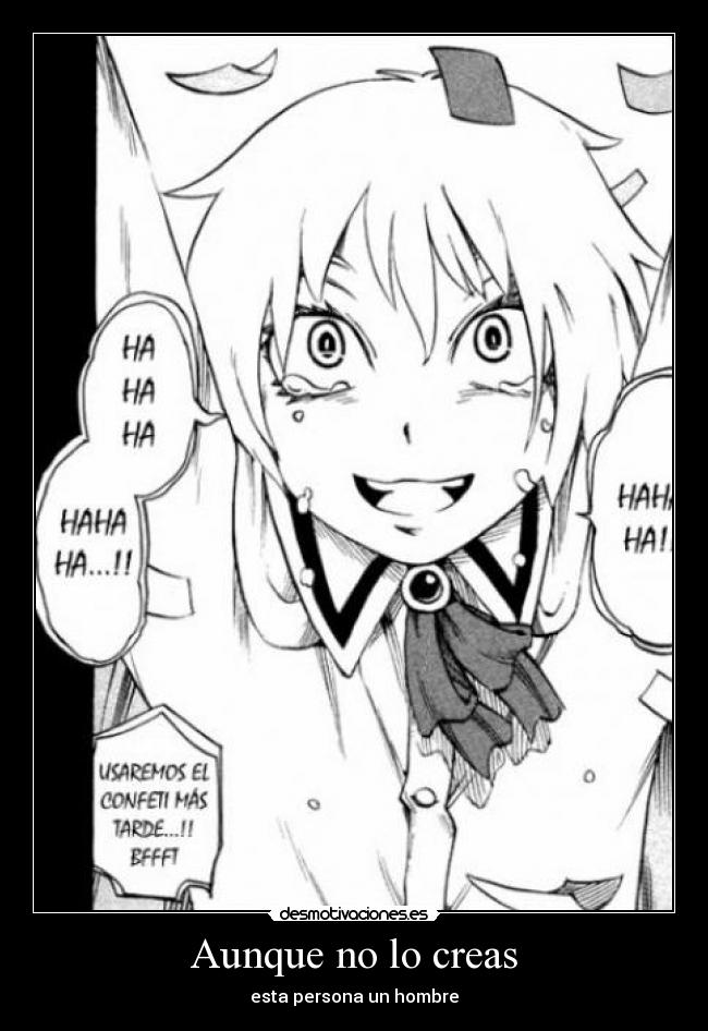 Aunque no lo creas - esta persona un hombre