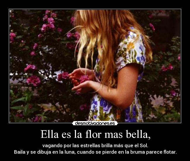 Ella es la flor mas bella, - 