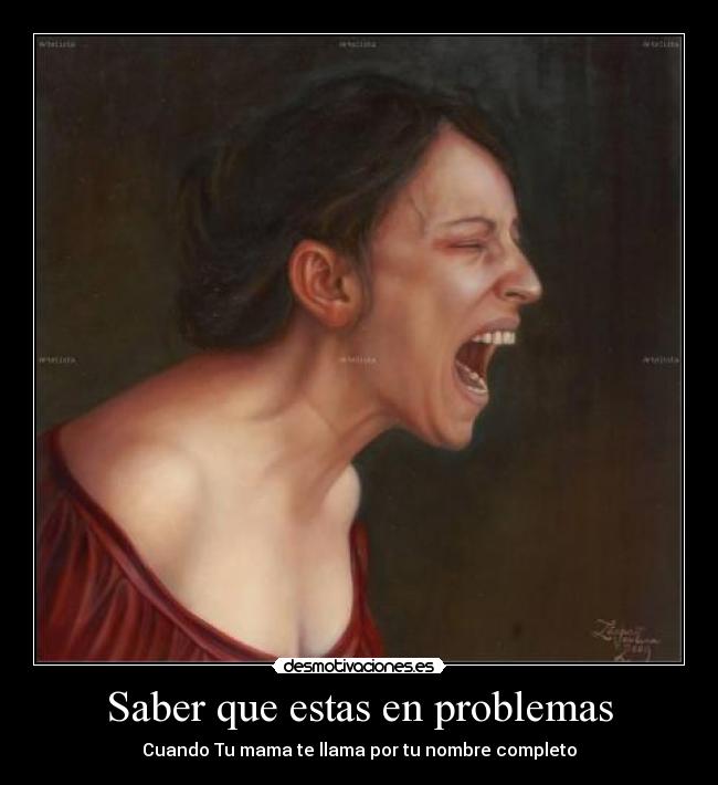 Saber que estas en problemas - 