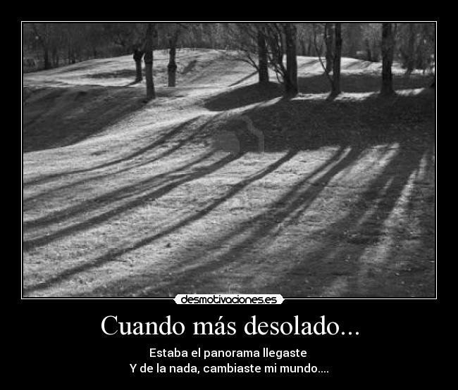 Cuando más desolado... - 
